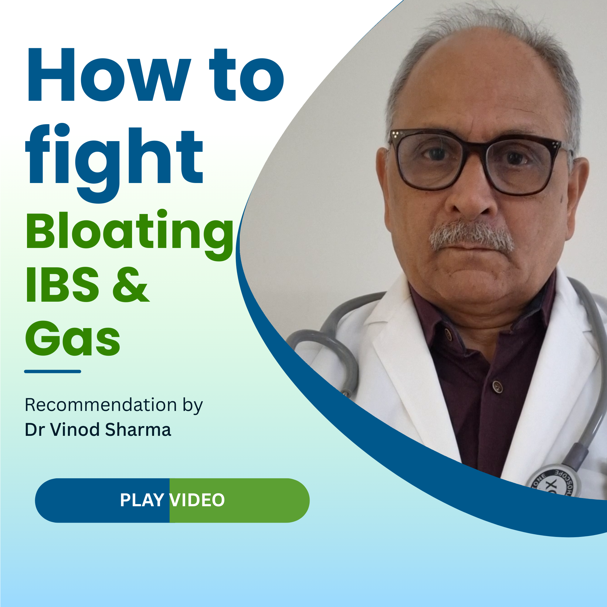 Advertisement featuring a doctor with text on how to fight bloating, IBS, and gas, recommendation by Dr. Vinod Sharma.